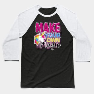 Make your own magic | Unicorn | T Shirt Design Baseball T-Shirt